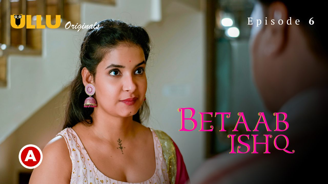 Betaab Ishq S01E06 Hindi Hot Web Series – Ullu | ulluuncut.org